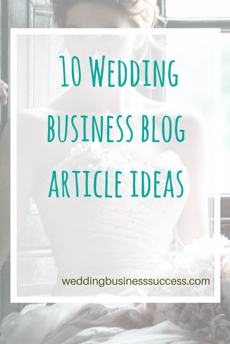 10 articles ideas for your wedding business blog