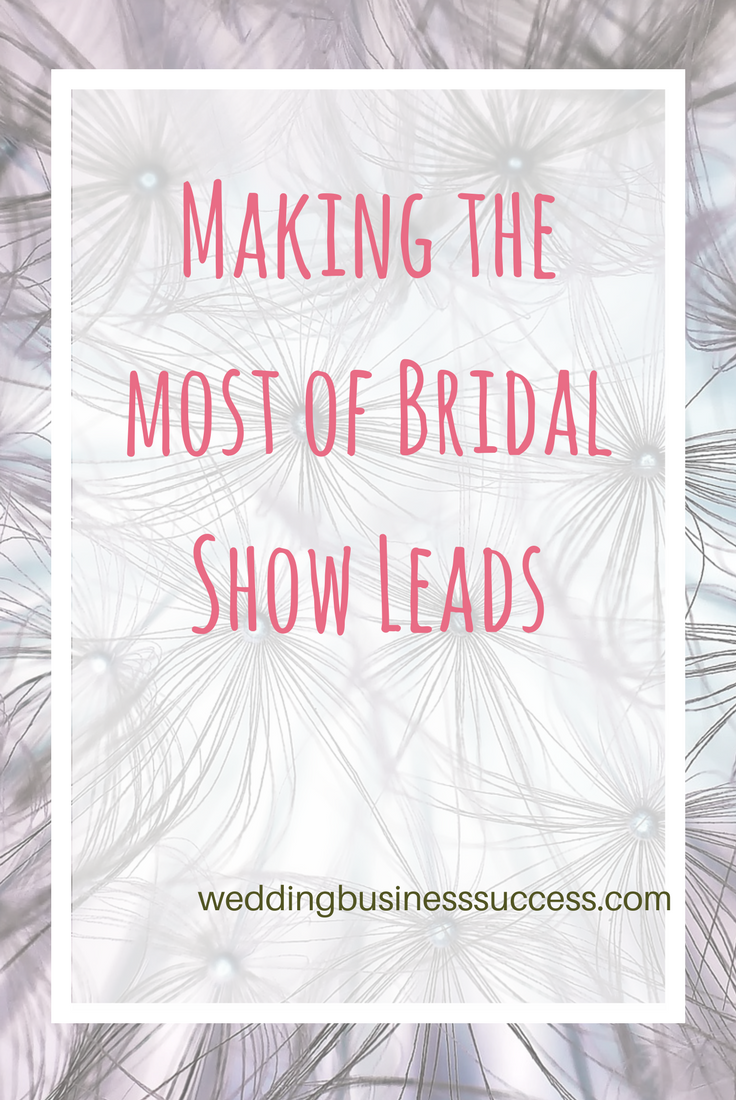 How to make the most of the leads you meet at wedding fairs or bridal shows using a CRM system to manage your contacts