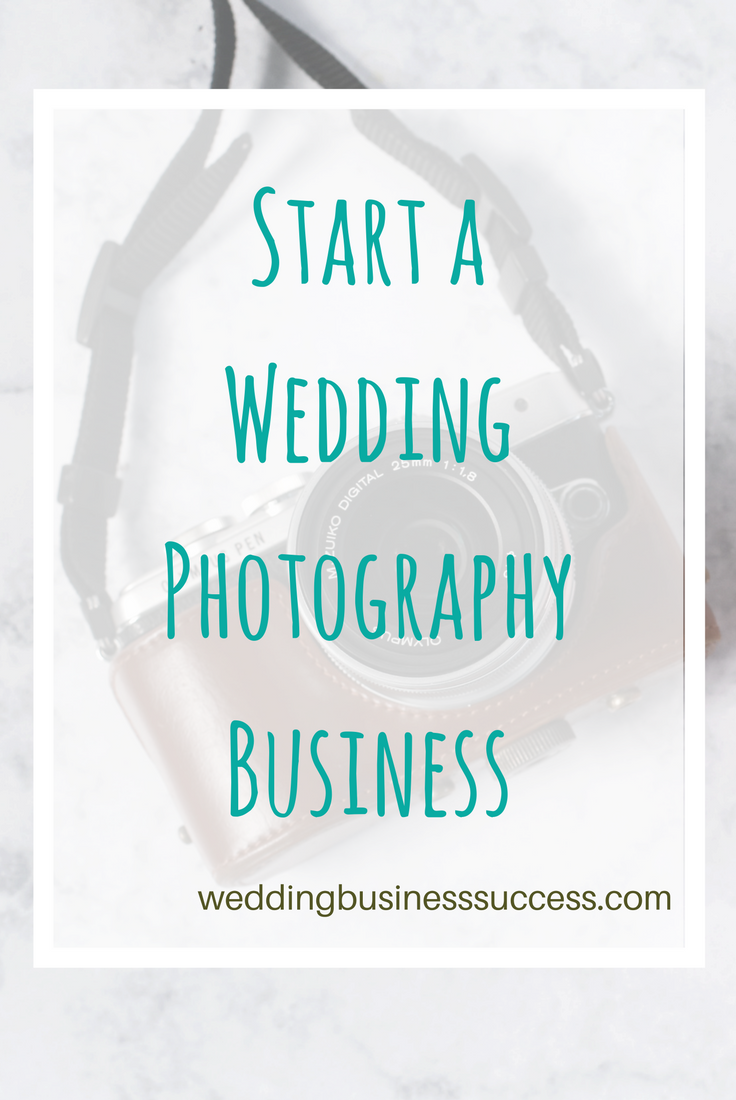How to start up in business as a wedding photographer