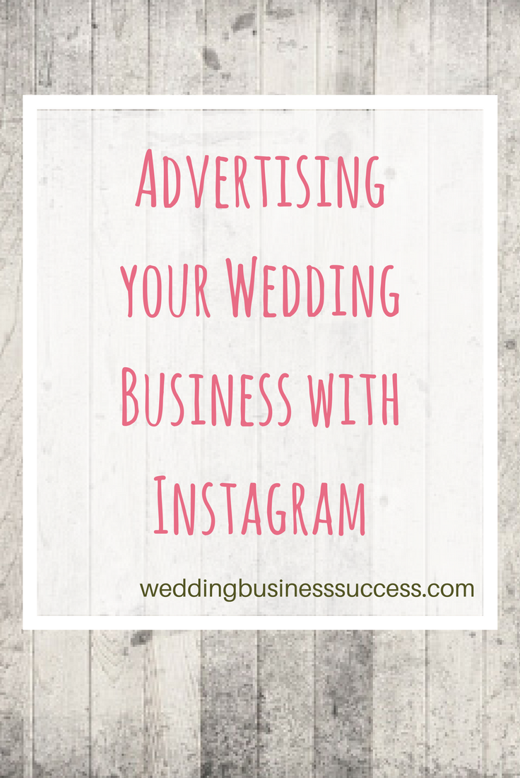 How to get started with Instagram Advertising for your wedding business