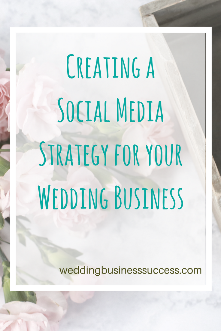 7 step guide to creating a social media strategy for wedding businesses