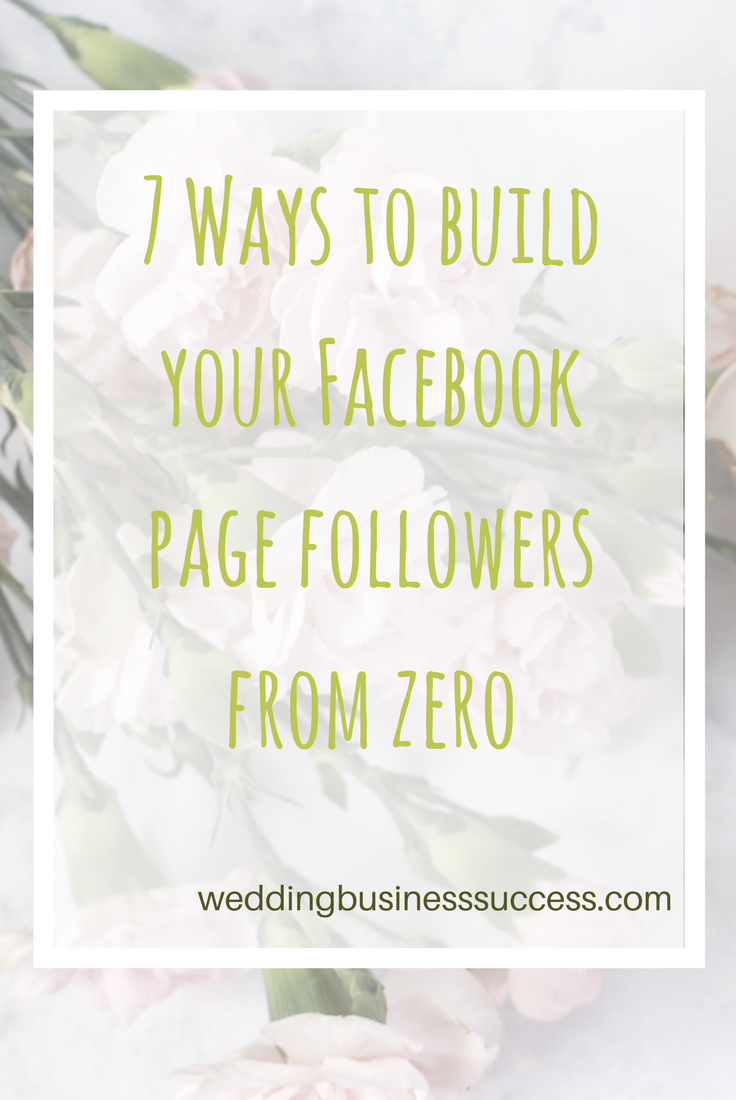 7 ways to grow your facebook page followers from zero
