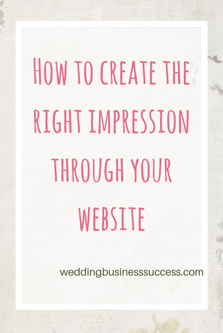 How to ensure your wedding business website creates the right impression and attracts your ideal couples